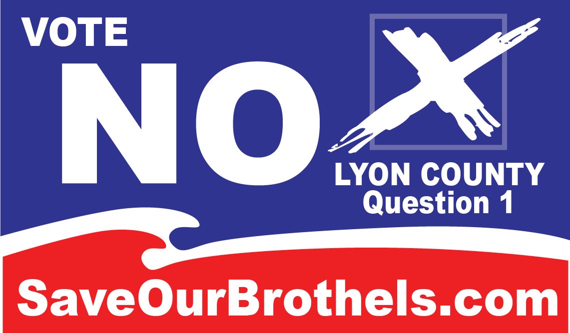 Vote NO on Lyon County #1, Save Our Legal Brothels!